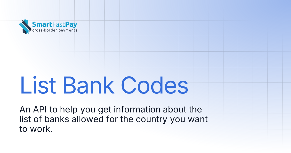 List Bank Codes | SmartFastPay Docs