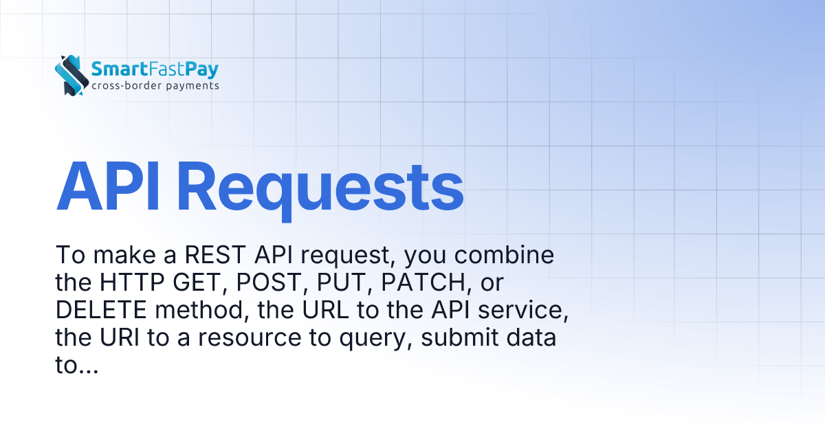 API Requests | SmartFastPay Docs